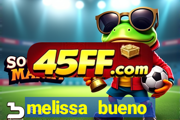 melissa bueno privacy vazado